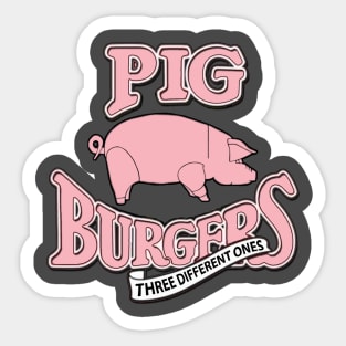 Pig Burgers - Better Off Dead / Pink Floyd Mashup Sticker